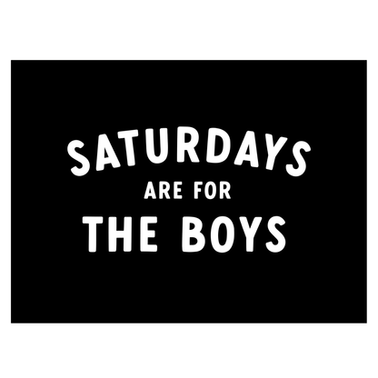 Saturdays Are For The Boys Banner - Boyhood Wall Decor