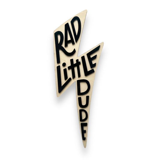 Rad Little Dude Sign